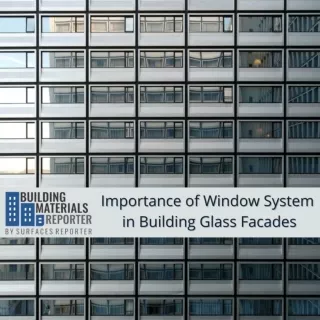 Importance of Window System in Building Facades
