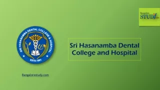 Sri Hasanamba Dental College and Hospital, Hassan