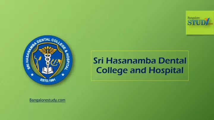 sri hasanamba dental college and hospital