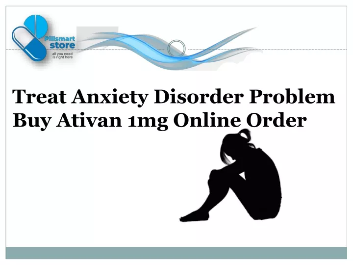 treat anxiety disorder problem buy ativan