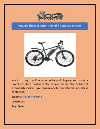 Require The E Scooter Ireland | Pogocycles.com