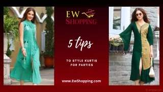 5 TRENDY IDEAS TO ROCK THE PARTIES WITH YOUR STYLISH AND FANCY KURTIS