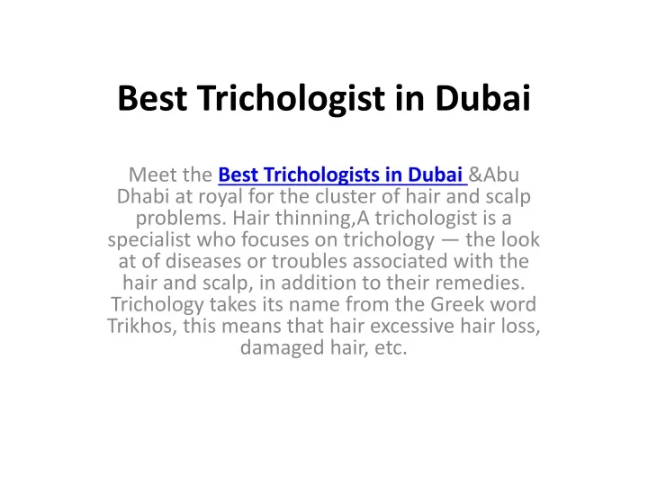 Ppt Best Trichologist In Dubai Powerpoint Presentation Free Download Id