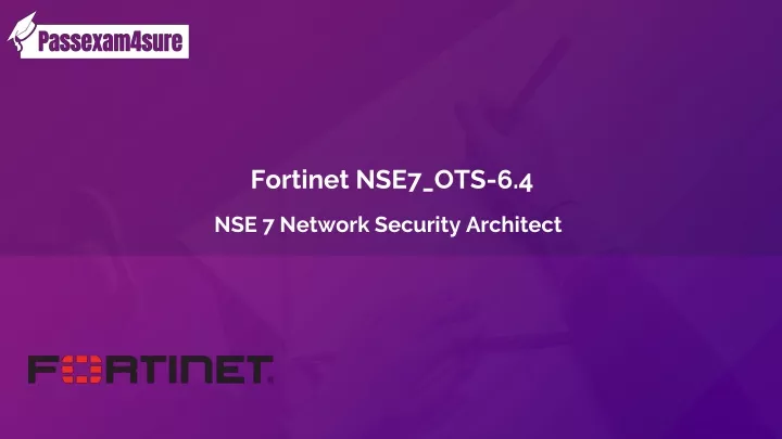 fortinet nse7 ots 6 4