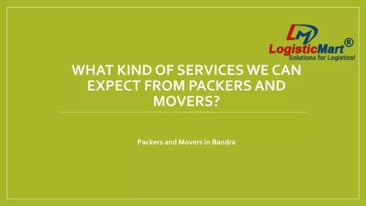 what kind of services we can expect from packers and movers