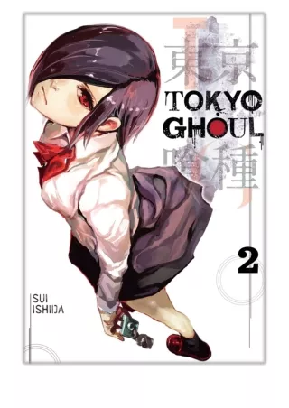 [PDF] Free Download Tokyo Ghoul, Vol. 2 By Sui Ishida