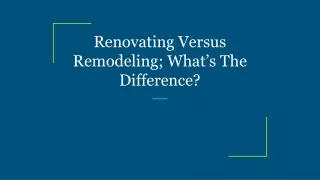 renovating versus remodeling what s the difference