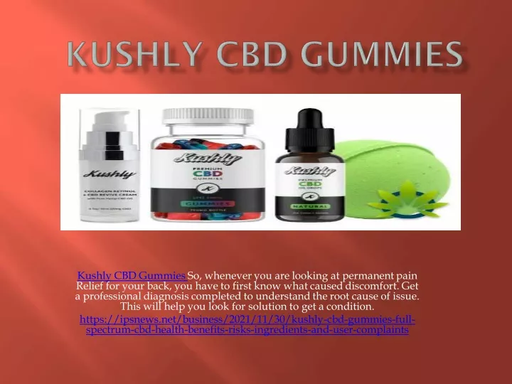 kushly cbd gummies so whenever you are looking