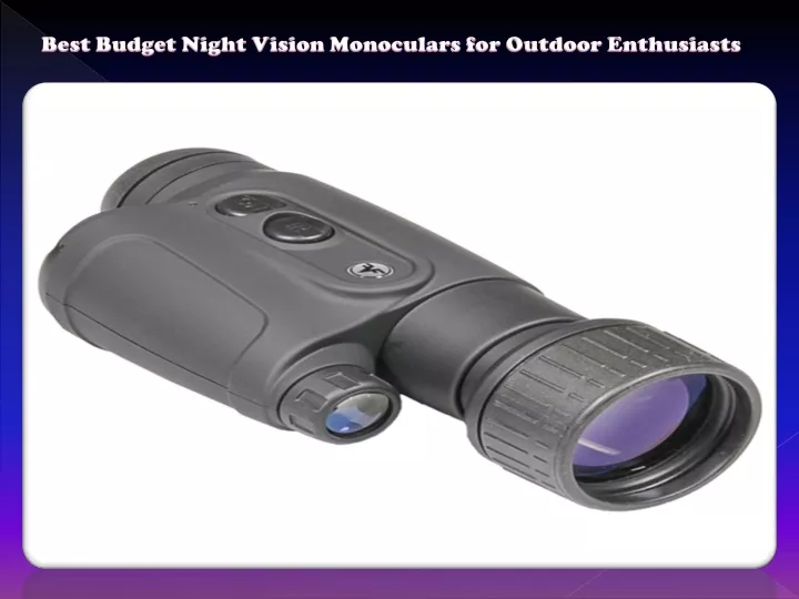 best budget night vision monoculars for outdoor