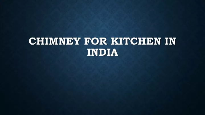 chimney for kitchen in india