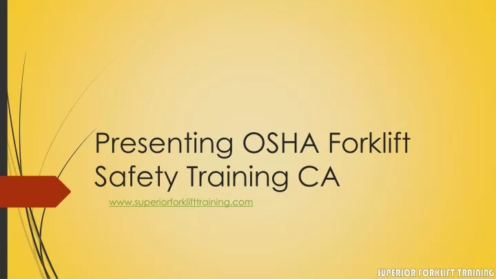 presenting osha forklift safety training