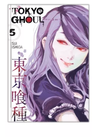 [PDF] Free Download Tokyo Ghoul, Vol. 5 By Sui Ishida
