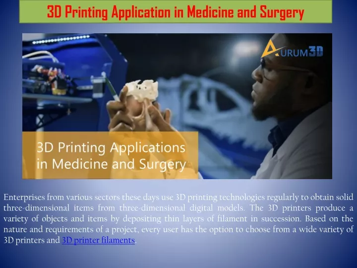 3d printing application in medicine and surgery