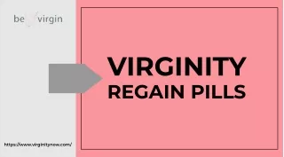 Top Virginity Regain Pills - Virginity Now