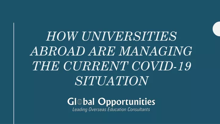 how universities abroad are managing the current covid 19 situation