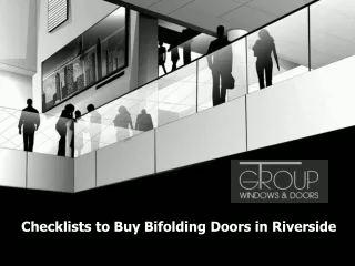 Checklists to Buy Bifolding Doors in Riverside
