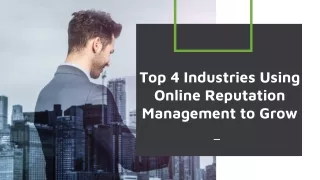 Top 4 Industries Using Online Reputation Management to Grow