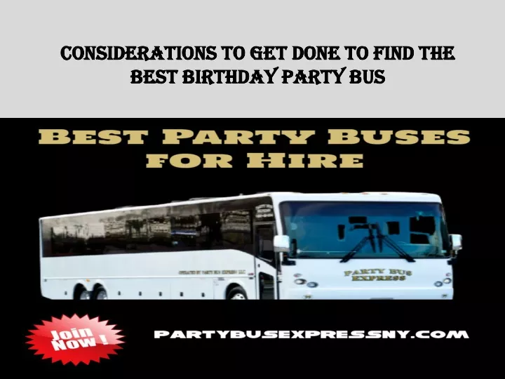 considerations to get done to find the best birthday party bus