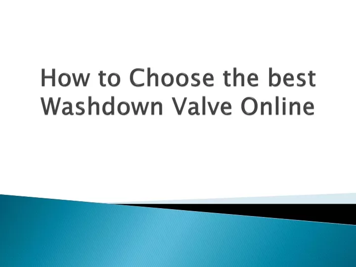 how to choose the best washdown valve online