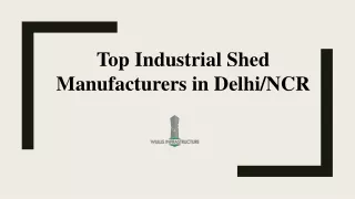 Top Industrial Shed Manufacturers in Delhi/NCR