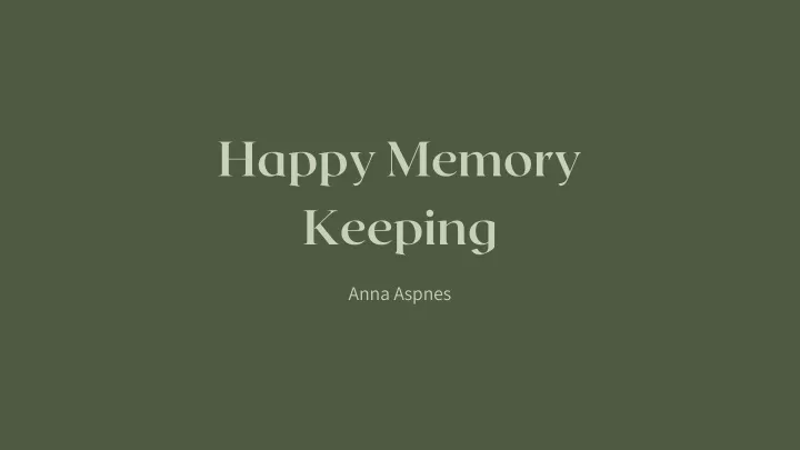 happy memory keeping