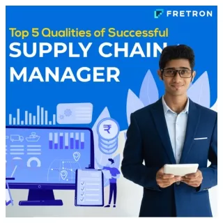 Top Qualities of Successful Supply Chain Manager