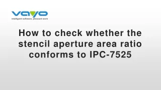 how to check whether the stencil aperture area ratio conforms to ipc 7525