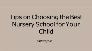 Tips on Choosing the Best Nursery School for Your Child