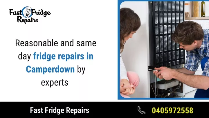 reasonable and same day fridge repairs