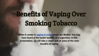 Benefits of Vaping Over Smoking Tobacco