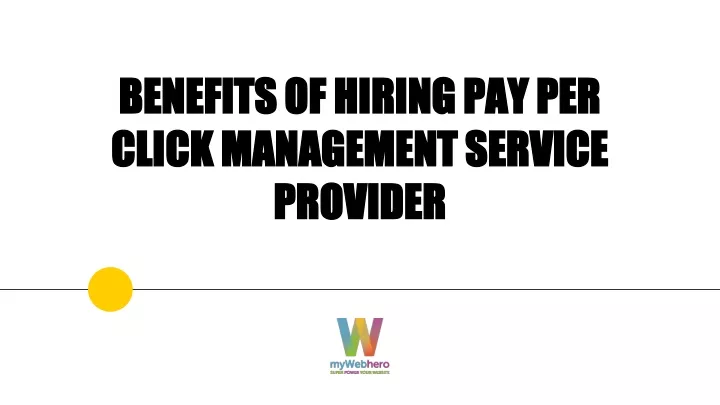 benefits of hiring pay per click management service provider