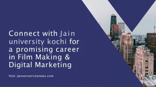 Connect with Jain university kochi for a promising career in Film Making & Digital Marketing