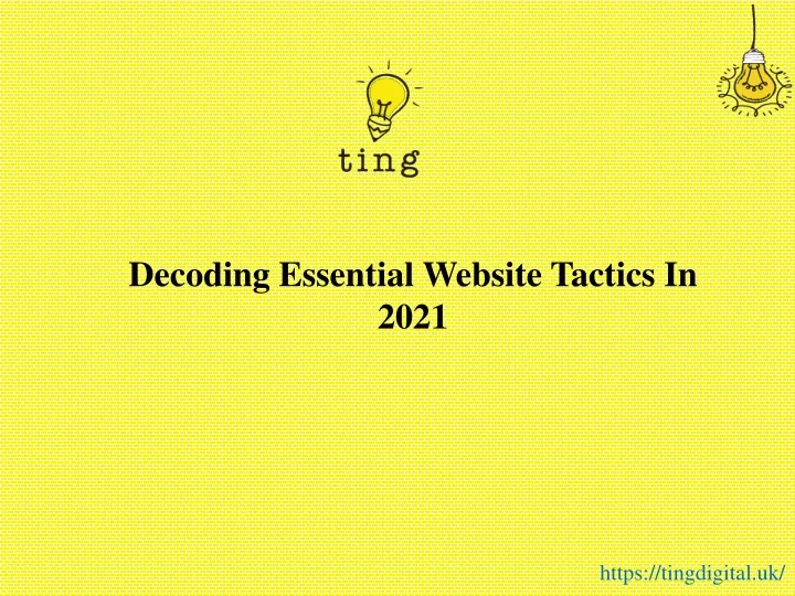 decoding essential website tactics in 2021