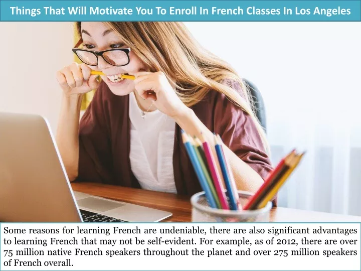 things that will motivate you to enroll in french classes in los angeles