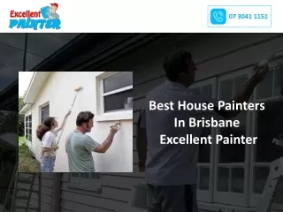 Best House Painters In Brisbane Excellent Painter