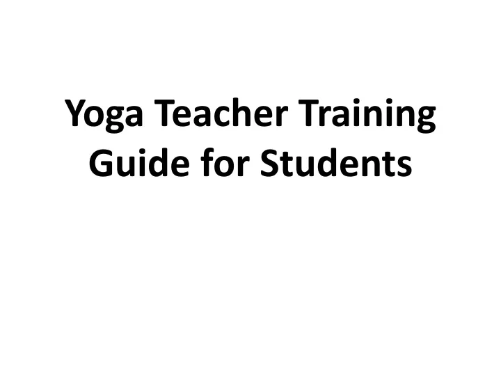 yoga teacher training guide for students