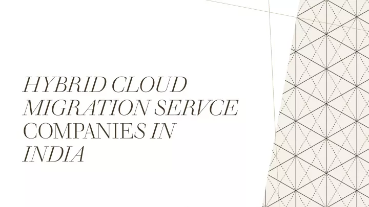 hybrid cloud migration servce companie s in india