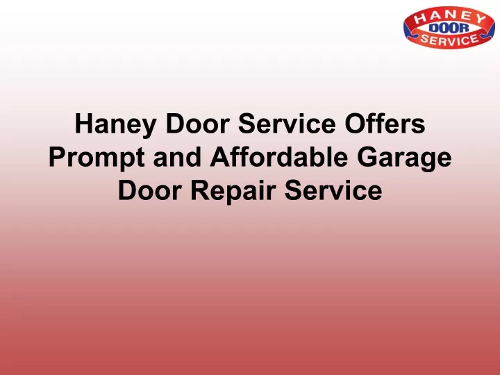 haney door service offers prompt and affordable