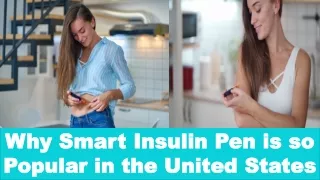 Why Smart Insulin Pen is So Popular in the United States