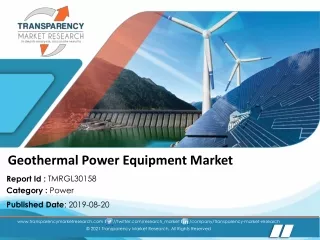 Geothermal Power Equipment Market to reach US$ 32 Bn by 2027