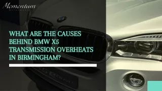 What are the Causes Behind BMW X5 Transmission Overheats in Birmingham