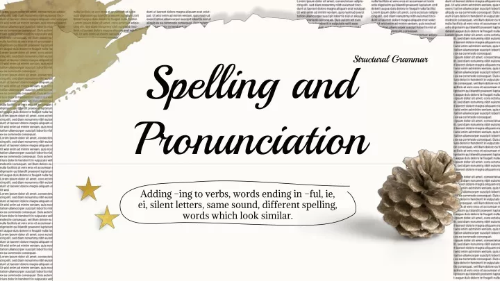 spelling and pronunciation