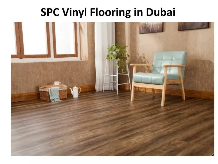 spc vinyl flooring in dubai