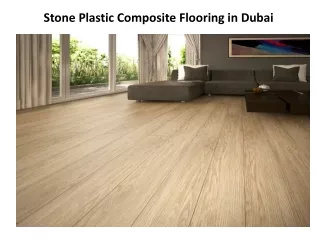 Stone Plastic Composite Flooring in Dubai