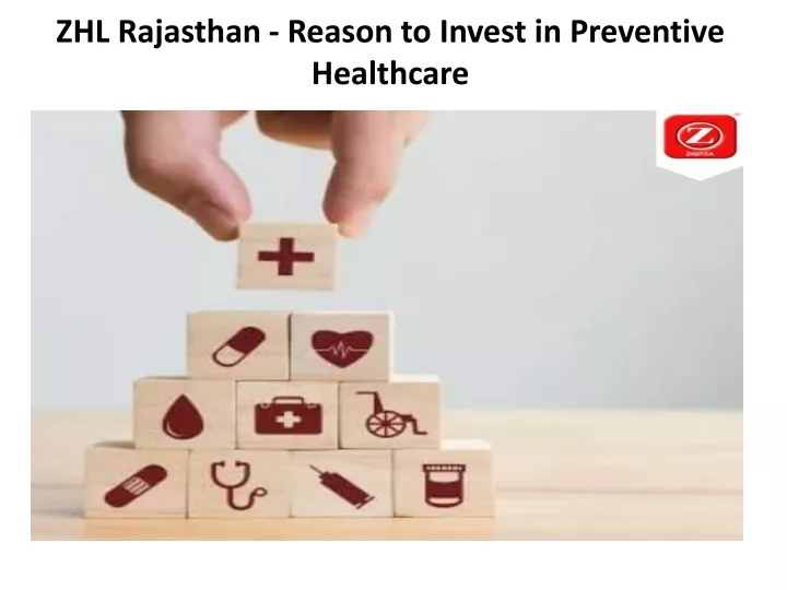 zhl rajasthan reason to invest in preventive