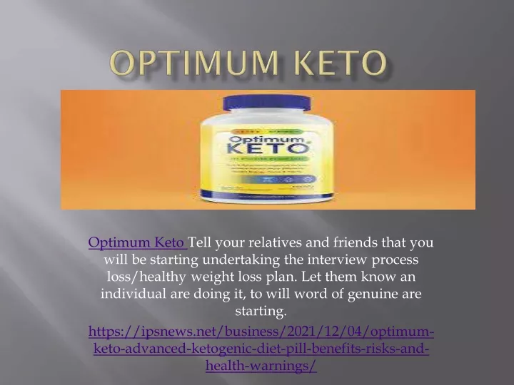 optimum keto tell your relatives and friends that