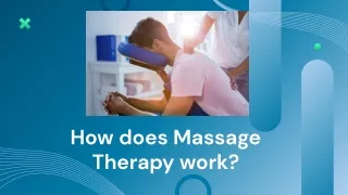 How does Massage Therapy work_