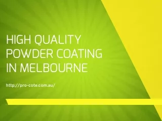high quality powder coating in melbourne