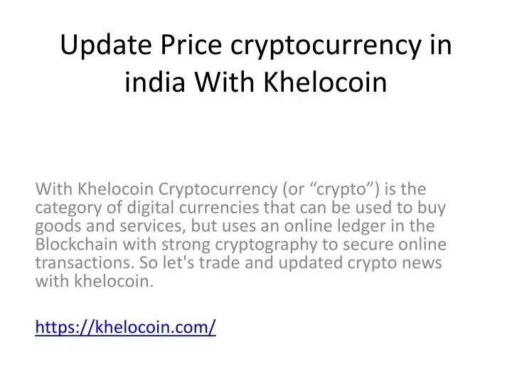 update price cryptocurrency in india with khelocoin