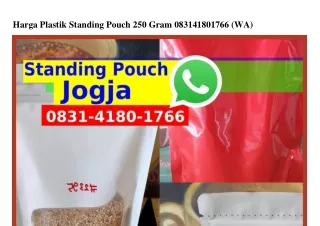Harga Plastik Standing Pouch 250 Gram O8౩1.418O.17ᏮᏮ[WA]